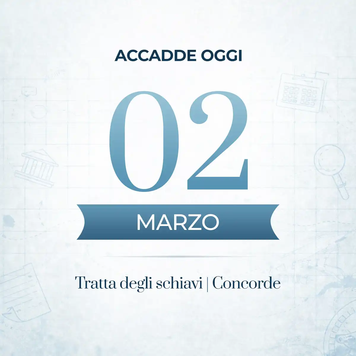 Accadde oggi 2 marzo - eventi storici, nati famosi e curiosità dal passato