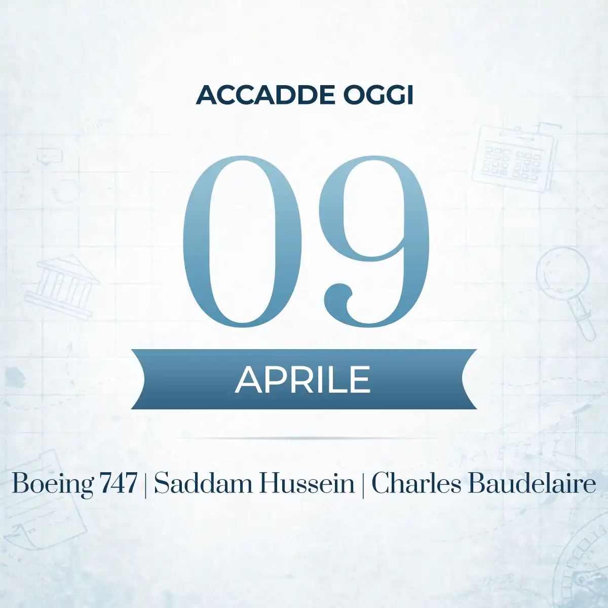 Accadde oggi 09 aprile - 9 aprile: gli eventi che hanno cambiato il mondo, i protagonisti e le storie da ricordare