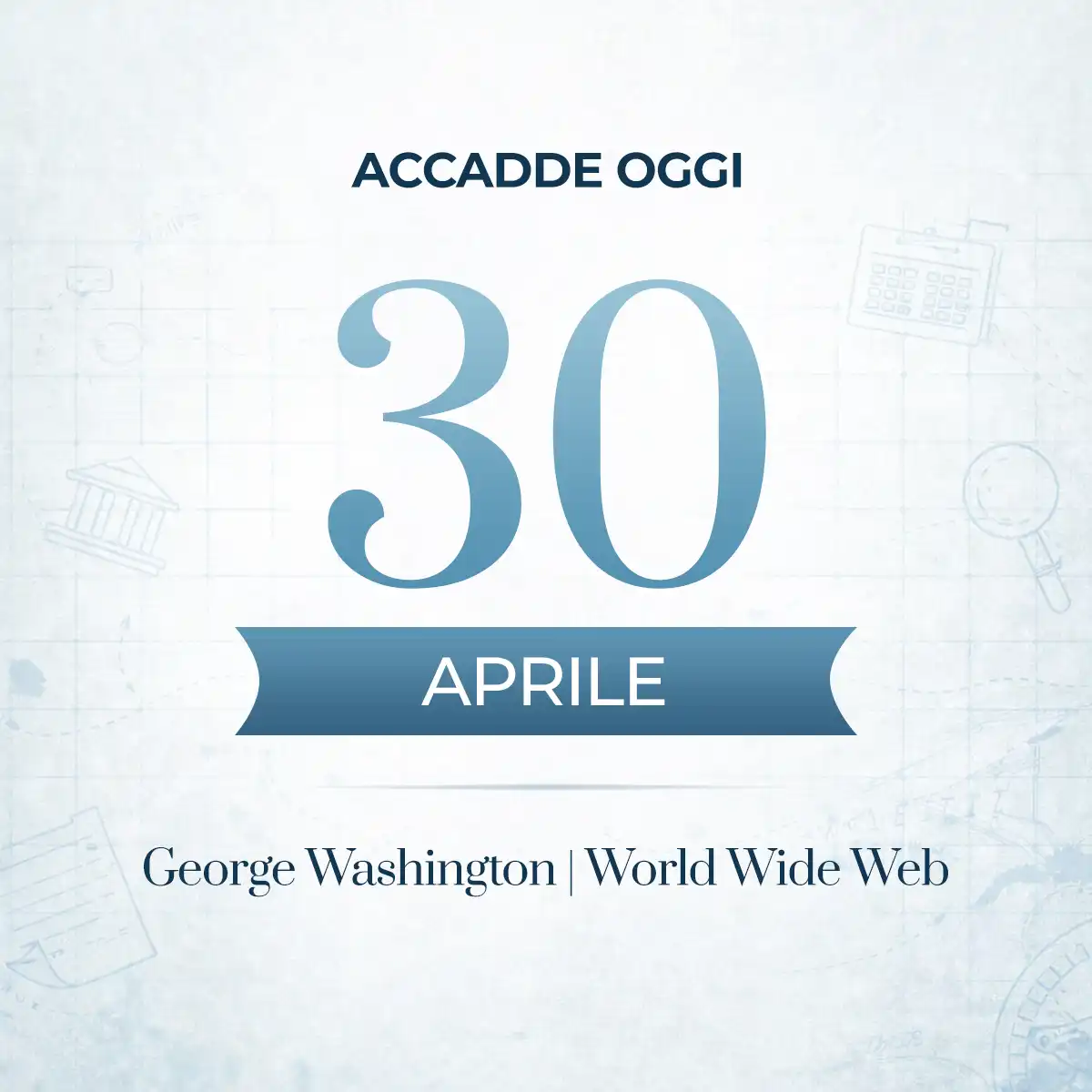 Il 30 aprile tra guerre, giuramenti e rivoluzioni digitali