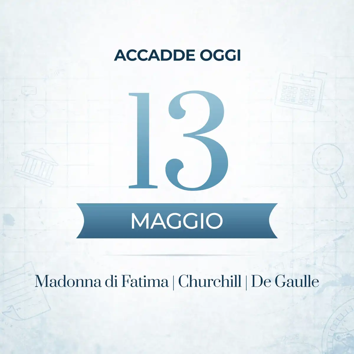 Il 13 maggio nella storia: fede, attentati e grandi svolte del mondo