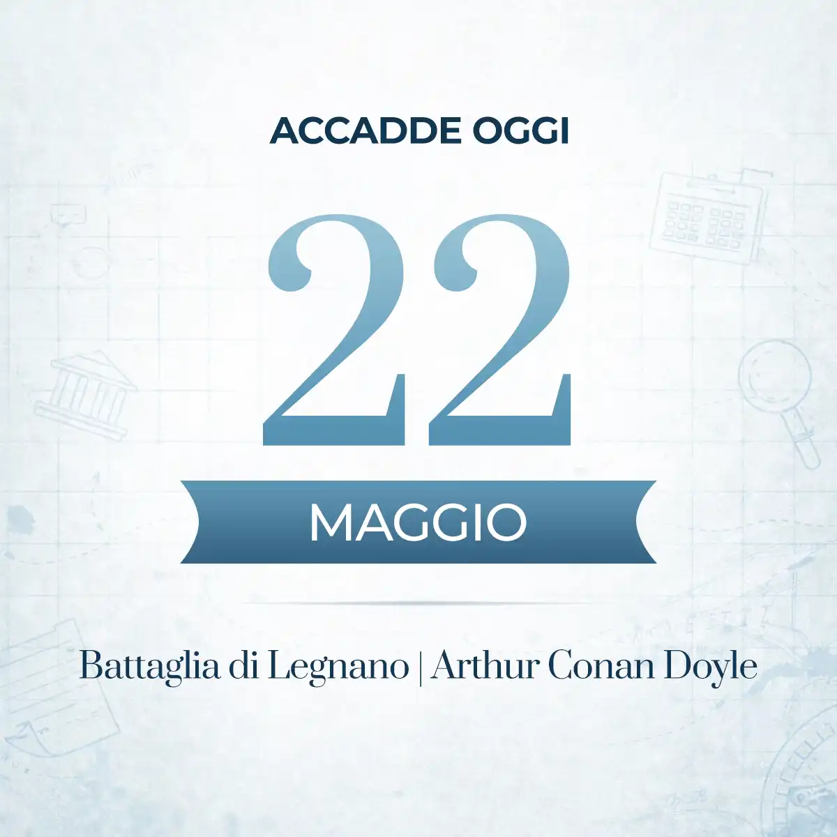 Accadde oggi 22 maggio - fatti storici, personaggi celebri e ricorrenze da ricordare