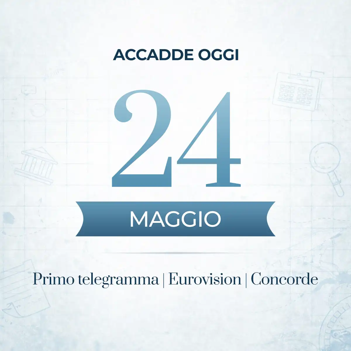 Accadde oggi 24 maggio - Accadde oggi 24 maggio, gli eventi che hanno segnato questa data