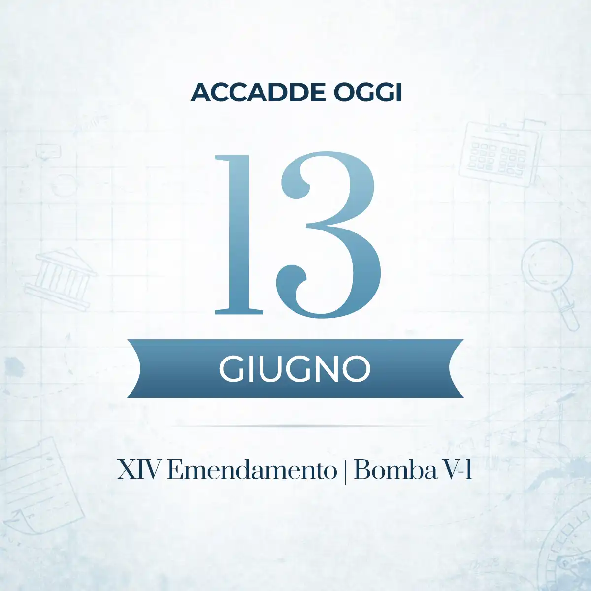 Accadde oggi 13 giugno, gli avvenimenti più importanti di oggi