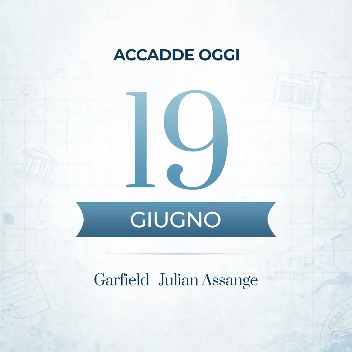 Accadde oggi 19 giugno, una giornata ricca di eventi e personaggi