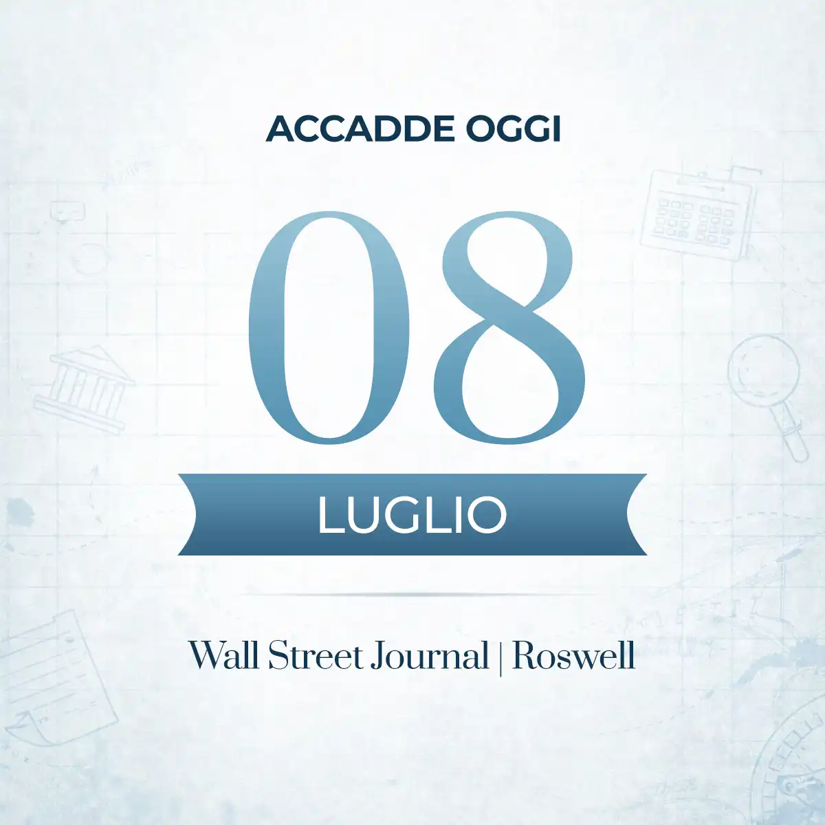 Accadde oggi, 8 luglio: le ricorrenze e gli eventi più importanti