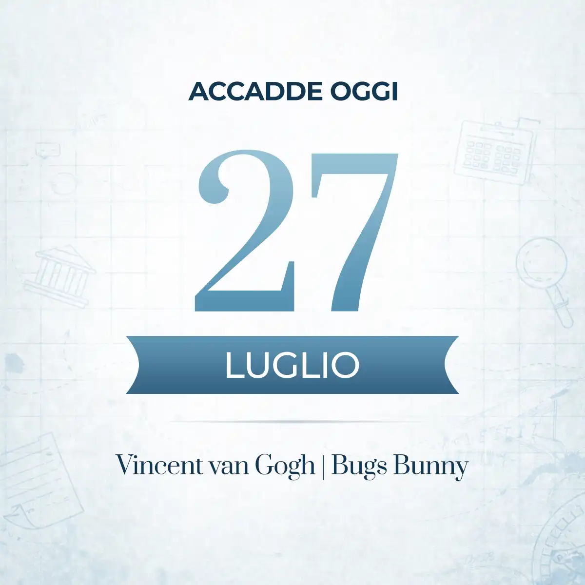 Accadde oggi 27 luglio, gli avvenimenti più importanti di oggi