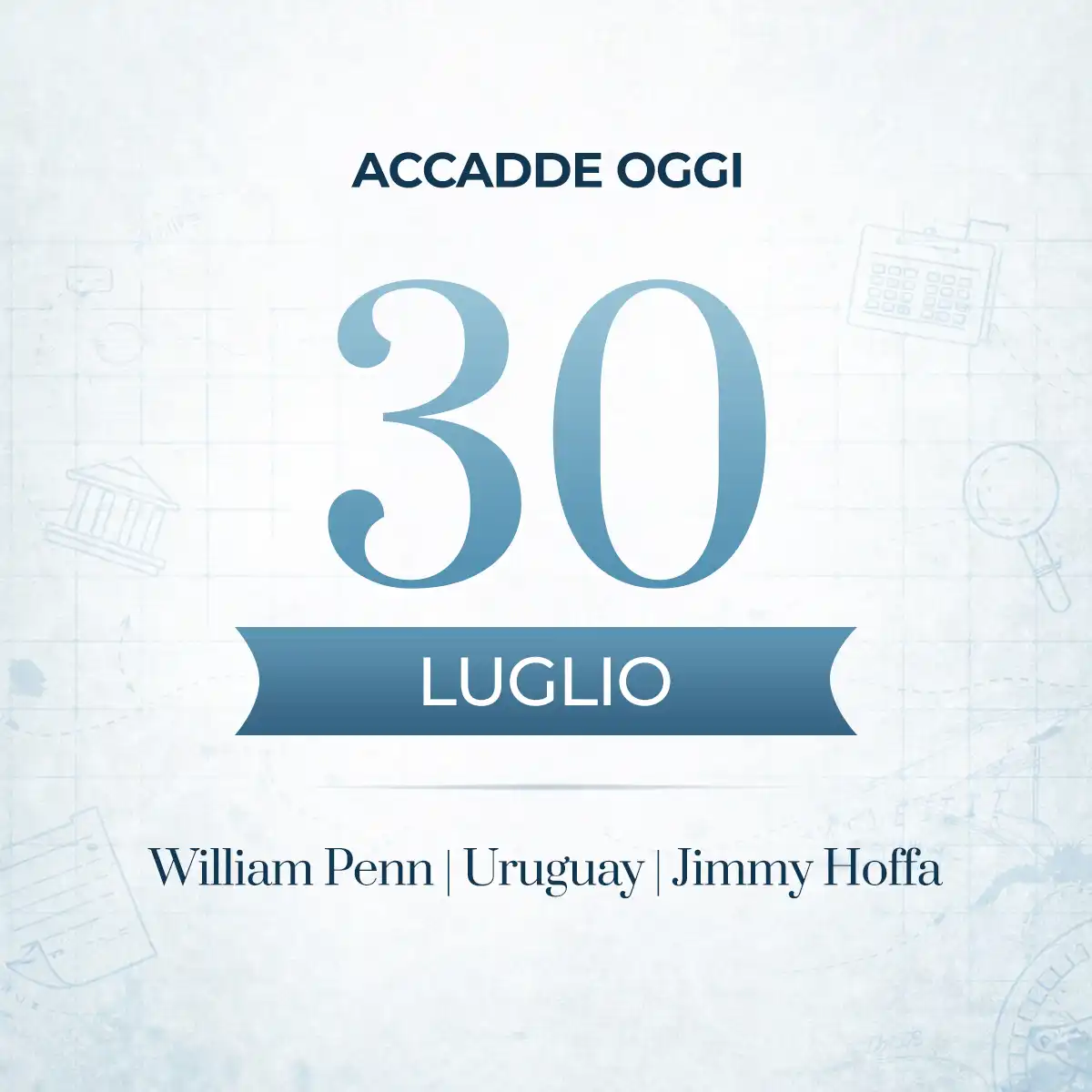 Accadde oggi 30 luglio, una giornata ricca di eventi e personaggi