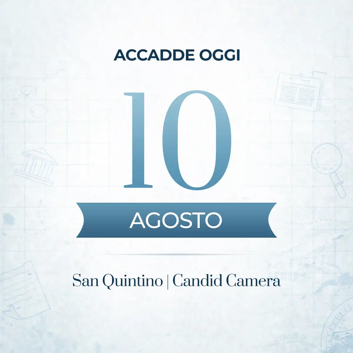 Accadde oggi 10 agosto, gli eventi che hanno segnato questa data